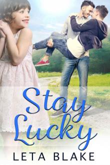 Stay Lucky: a Single Dads Gay Romance Read online