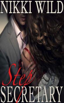 STEP SECRETARY (Billionaire Bareback Taboo Steamy Romance) Read online