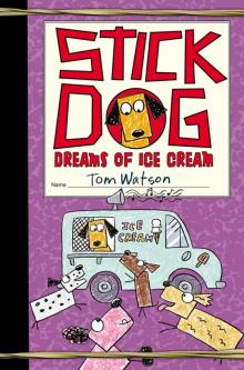 Stick Dog Dreams of Ice Cream Read online