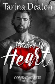 Stitched Up Heart (Combat Hearts Book 1) Read online