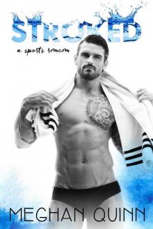 STROKED (The Stroked Series Book 1) Read online