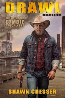 Surviving the Zombie Apocalypse (Book 10): Drawl (Duncan's Story) Read online