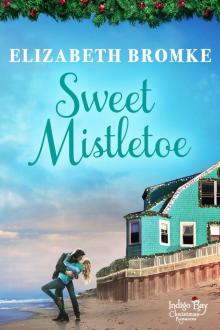 Sweet Mistletoe Read online