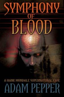 Symphony of Blood, A Hank Mondale Supernatural Case Read online