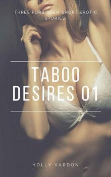 Taboo Desires 1 Read online