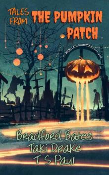 Tales from The Pumpkin Patch (Holiday Tales Book 1) Read online