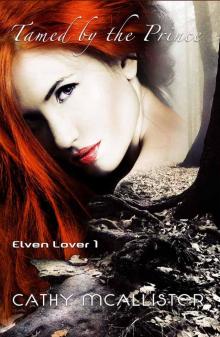 Tamed by the Prince (Elven Lover) Read online
