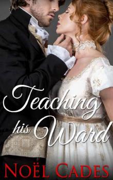 Teaching His Ward: A Regency Romance Read online