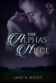 The Alpha's Niece (Barton Pack Book 1) Read online