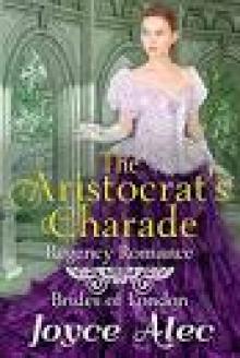 The Aristocrat's Charade: Regency Romance (Brides of London) Read online