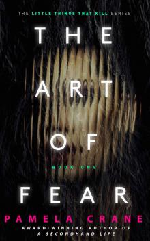The Art of Fear (The Little Things That Kill Series Book 1) Read online