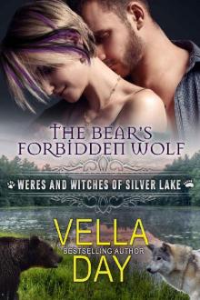 The Bear's Forbidden Wolf: A Hot Paranormal Fantasy Saga with Witches, Werewolves and Werebears (Weres and Witches of Silver Lake Book 4)