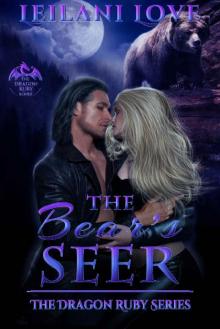 The Bear's Seer (The Dragon Ruby Series Book 7) Read online