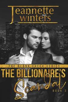 The Billionaire's Scandal (The Blank Check Series Book 3) Read online