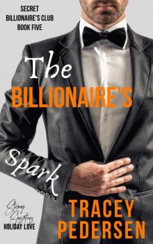 The Billionaire's Spark: Secret Billionaire’s Club Book Five Read online