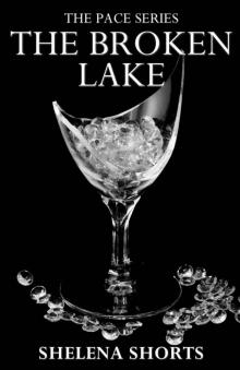 The Broken Lake (The Pace Series, Book 2) Read online