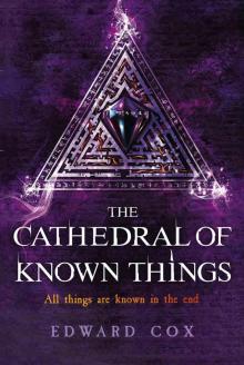 The Cathedral of Known Things Read online