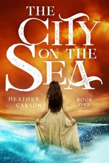 The City on the Sea (City on the Sea Series Book 1) Read online