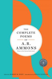 The Complete Poems of A R Ammons, Volume 2 Read online