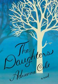 The Daughters: A Novel Read online