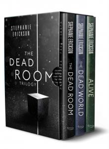 The Dead Room Trilogy Read online