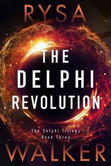 The Delphi Revolution (The Delphi Trilogy Book 3) Read online