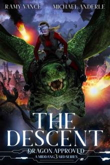 The Descent: A Middang3ard Series (Dragon Approved Book 6)