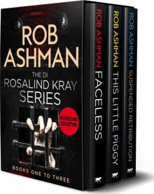 The DI Rosalind Kray Series: books 1-3 Read online