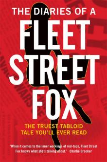 The Diaries of a Fleet Street Fox Read online