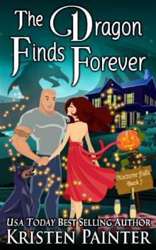 The Dragon Finds Forever (Nocturne Falls Book 7) Read online