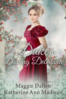 The Duke’s Darling Debutante Read online