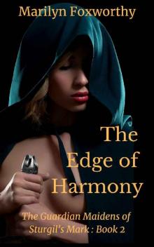 The Edge of Harmony: The Guardian Maidens Book 2 Read online