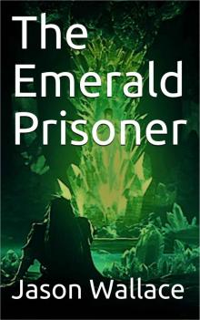 The Emerald Prisoner Read online