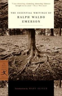 The Essential Writings of Ralph Waldo Emerson Read online