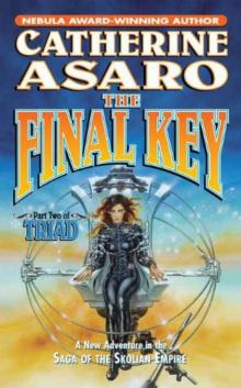 The Final Key: Part Two of Triad (Saga of the Skolian Empire) Read online