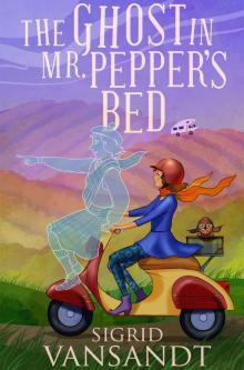 The Ghost in Mr. Pepper's Bed Read online