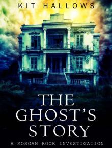 The Ghost's Story: A Morgan Rook Investigation Read online