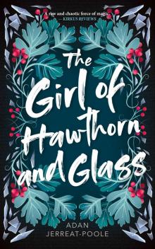 The Girl of Hawthorn and Glass Read online