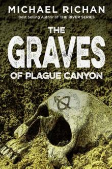 The Graves of Plague Canyon (The Downwinders Book 3) Read online