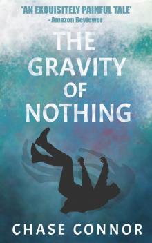 The Gravity of Nothing Read online