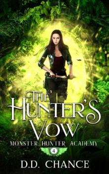 The Hunter's Vow (Monster Hunter Academy Book 4) Read online