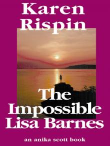 The Impossible Lisa Barnes (Anika Scott Series) Read online