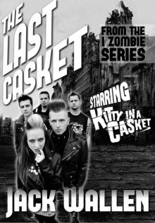 The Last Casket (I Zombie) Read online