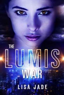 The Lumis War Read online