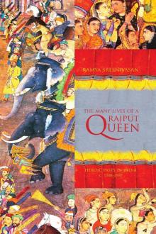 The Many Lives of a Rajput Queen Read online