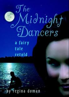 The Midnight Dancers: A Fairy Tale Retold Read online