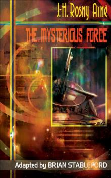 The Mysterious Force Read online