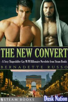 The New Convert--A Sexy Shapeshifter Gay M/M Billionaire Novelette from Steam Books Read online