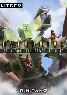 The Power of Nine: A Mecha LitRPG Adventure (Overdrive Book 2) Read online