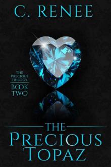 The Precious Topaz (The Precious Trilogy Book 2) Read online